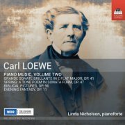 Linda Nicholson - Carl Loewe: Piano Music, Volume Two (2019) [Hi-Res]