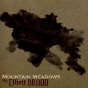 Elliott Brood - Mountain Meadows (2008)