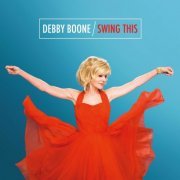 Debby Boone - Swing This (2013)