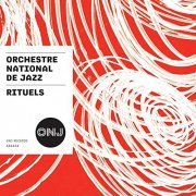 Orchestre National de Jazz - Rituels (2020) Hi Res