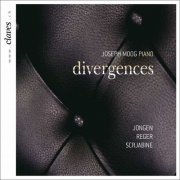 Joseph Moog - Divergences: Jongen, Reger, Scriabine (2010)