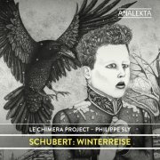 Philippe Sly & Le Chimera Project - Winterreise (2019) [Hi-Res]