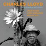 Charles Lloyd - The Sky Will Still Be There Tomorrow (2024) [Hi-Res]