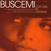 Buscemi - Our Girl In Havana (2000) CD-Rip