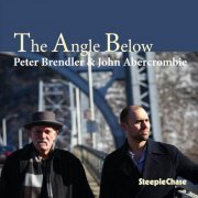 Peter Brendler & John Abercrombie - The Angle Below (2013) FLAC