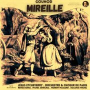 Jésus Etcheverry - Gounod: Mireille, Opera in five Acts by Jésus Etcheverry (2022) Hi-Res