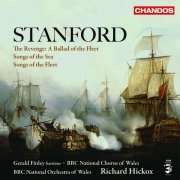 Richard Hickox, BBC National Orchestra of Wales - Stanford: Songs of the Fleet, Songs of the Sea & A Ballad of the Fleet (2006) Hi-Res