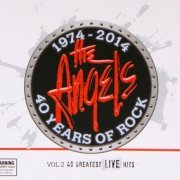 The Angels - 40 Years Of Rock Vol. 2, 40 Greatest Live Hits (2014) [3CD]