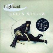 Highland - Bella Stella (2000)