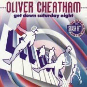 Oliver Cheatham - Get Down Saturday Night (1990)