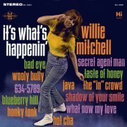 Willie Mitchell - It's What's Happenin' (2014)