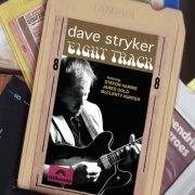 Dave Stryker - Eight Track (2014) FLAC