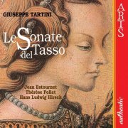 Jean Estournet, Thérèse Pollet & Hans Ludwig Hirsch - Tartini: Violon Sonatas "Le Sonate Del Tasso" (2006)