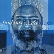 Root Jackson's U.F.B.I. - Funkin With Da Blues (2011)
