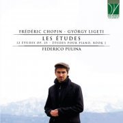 Federico Pulina - Chopin, Ligeti: Les Études (2021)