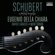 Eugenio Della Chiara & Davide Cabassi & Mert Süngü - Schubert: A Portrait On Guitar (2020) [Hi-Res]