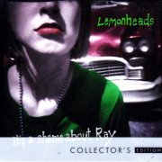The Lemonheads - It's a Shame About Ray (Collector's Edition) (2008)