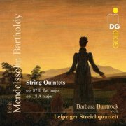 Leipziger Streichquartett, Barbara Buntrock - Mendelssohn: String Quintets (2013)