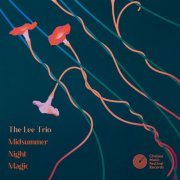 The Lee Trio - Midsummer Night Magic (2024) [Hi-Res]