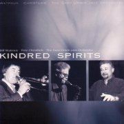Bill Watrous, Pete Christlieb, Gary Urwin Jazz Orchestra - Kindred Spirits (2006)