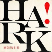 Andrew Bird - HARK! EP (2019) [Hi-Res]