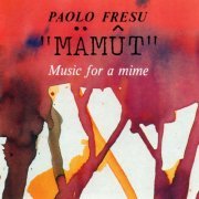Paolo Fresu - Mamut: Music For a Mime (1986)