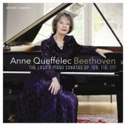 Anne Queffelec - Beethoven: The last 3 Piano Sonatas, Opp. 109, 110, 111 (2022) [Hi-Res]