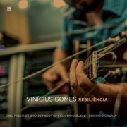Vinícius Gomes, Edu Ribeiro, Gustavo Bugni, Bruno Migotto - Resiliência (2017)
