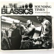 The Blassics - Sounding Times (10 years at Odd Funk) (2023) [Hi-Res]