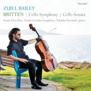 Zuill Bailey, Grant Llewellyn, North Carolina Symphony, Natasha Paremski - Britten: Cello Symphony, Cello Sonata (2014)