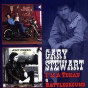 Gary Stewart - I'm a Texan & Battleground (2013)