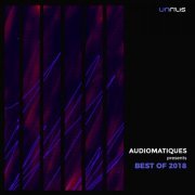 VA - Audiomatiques Presents BEST OF 2018 (2019)