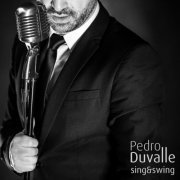 Pedro Duvalle - Sing and Swing (2019)