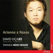 David DQ Lee, Yannick Nézet-Séguin - Arianna a Naxos (2004)