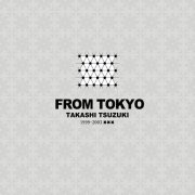Takashi Tsuzuki - From Tokyo (2019) [Hi-Res]