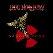 Doc Holliday - Danger Zone (1986/2020)