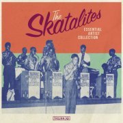 The Skatalites - Essential Artist Collection: The Skatalites (2023)