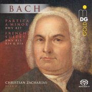Christian Zacharias - Bach: Partita in A Minor & French Suites (2023)