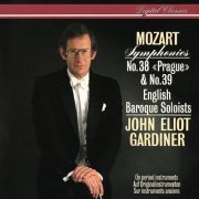 English Baroque Soloists, John Eliot Gardiner - Mozart: Symphonies Nos. 38 & 39 (1990)
