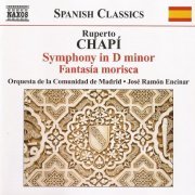 José Ramón Encinar - Chapí: Symphony; Fantasía morisca (2008)