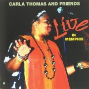 Carla Thomas And Friends - Live In Memphis (2001)