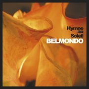 Lionel Belmondo, Stéphane Belmondo - Hymne au Soleil (Remastering) (2003)
