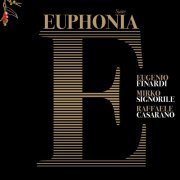 Eugenio Finardi, Mirko Signorile, Raffaele Casarano - Euphonia Suite (2022)
