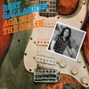 Rory Gallagher - Against The Grain (1975) {2018, Remastered} CD-Rip