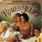 Leonard Slatkin - Tchaikovsky: Romeo & Juliet (1995)