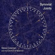 Steve Coleman - Synovial Joints (2015) [Hi-Res]