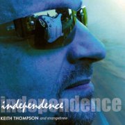 Keith Thompson - Independence (2005)