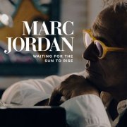 Marc Jordan - Waiting For The Sun To Rise (2023) [Hi-Res]