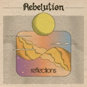 Rebelution - Reflections (2023) [Hi-Res]