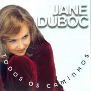 Jane Duboc - Jane Duboc: Todos Os Caminhos (1998)